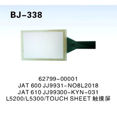 62799-00001     JAT 600 JJ9931-NO8L2018 JAT 610 JJ99300-KYN-031  L5200∕L5300∕TOUCH SHET 触摸屏